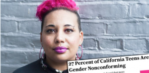 NEW YEAR, SAME CALIFORNIA: Study Shows 27% of Teens in California Are Considered ‘Gender Nonconforming’…