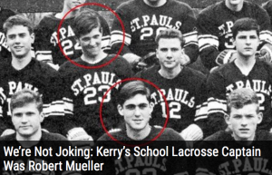 John Kerry’s School Lacrosse Captain Was Robert Mueller…