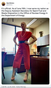 China Chuckles Again: Meet Sam Brinton – America’s new Deputy Assistant Secretary for Spent Fuel and Waste Disposition in the Office of Nuclear Energy in the Department of Energy.